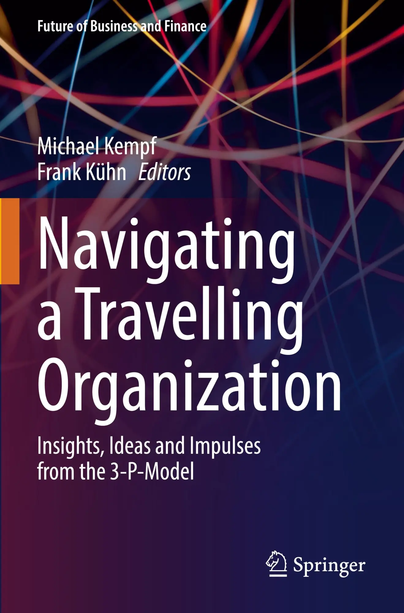 Cover: 9783030953287 | Navigating a Travelling Organization | Michael Kempf (u. a.) | Buch