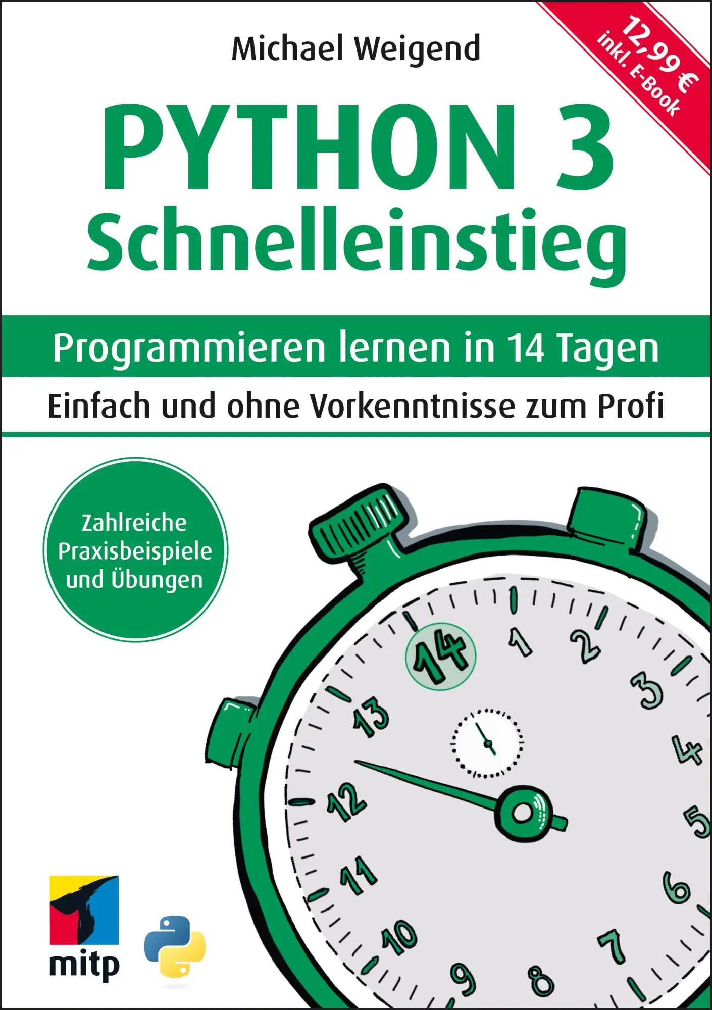 Cover: 9783747503287 | Python 3 Schnelleinstieg | Michael Weigend | Taschenbuch | 288 S.