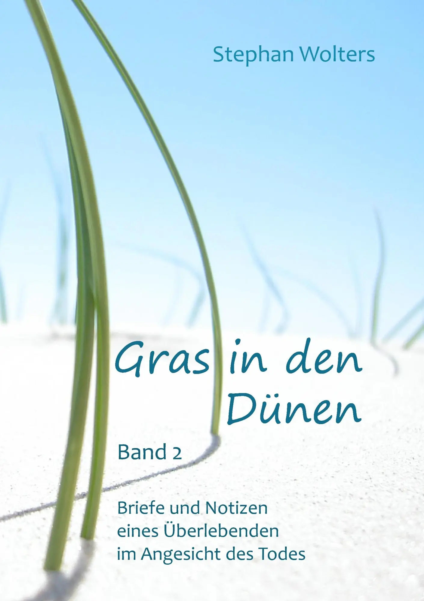 Cover: 9783839123287 | Gras in den Dünen - Band 2 - Briefe und Notizen eines Überlebenden...
