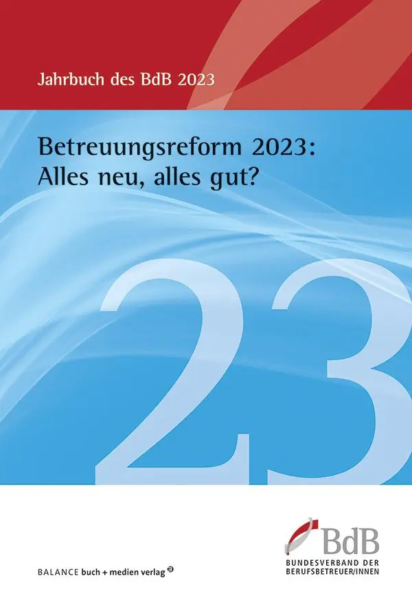 Cover: 9783867393287 | Betreuungsreform 2023: Alles neu, alles gut? | Jahrbuch BdB 2023 | V.