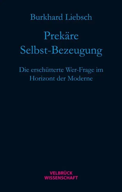 Cover: 9783942393287 | Prekäre Selbst-Bezeugung | Burkhard Liebsch | Buch | 380 S. | Deutsch