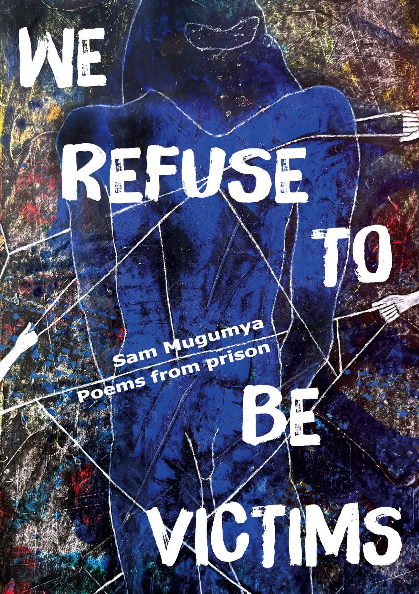 Cover: 9783982513287 | We Refuse To Be Victims | Poems from prison | Sam Mugumya | Buch
