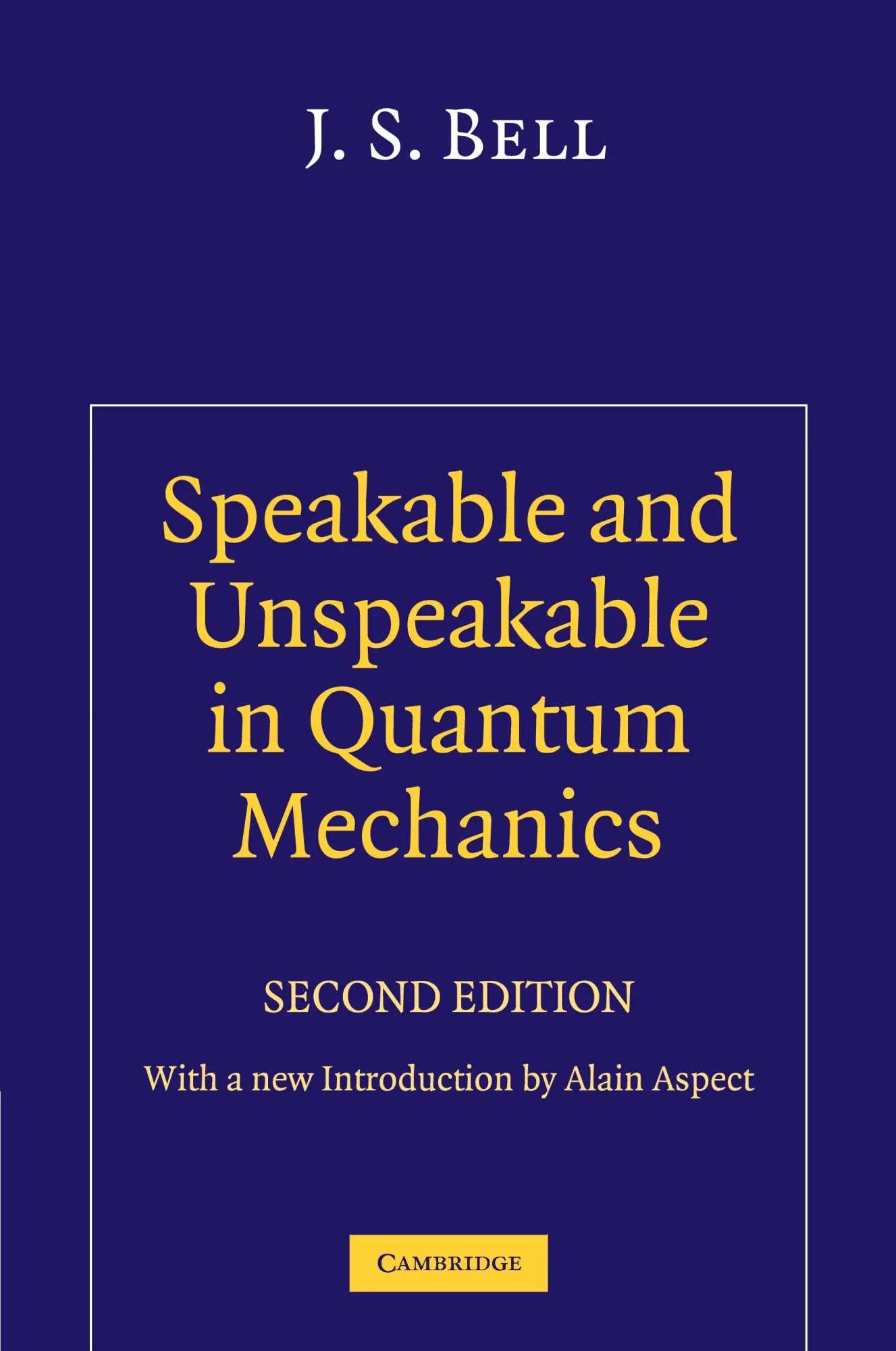 Cover: 9780521523387 | Speakable and Unspeakable in Quantum Mechanics | J. S. Bell | Buch