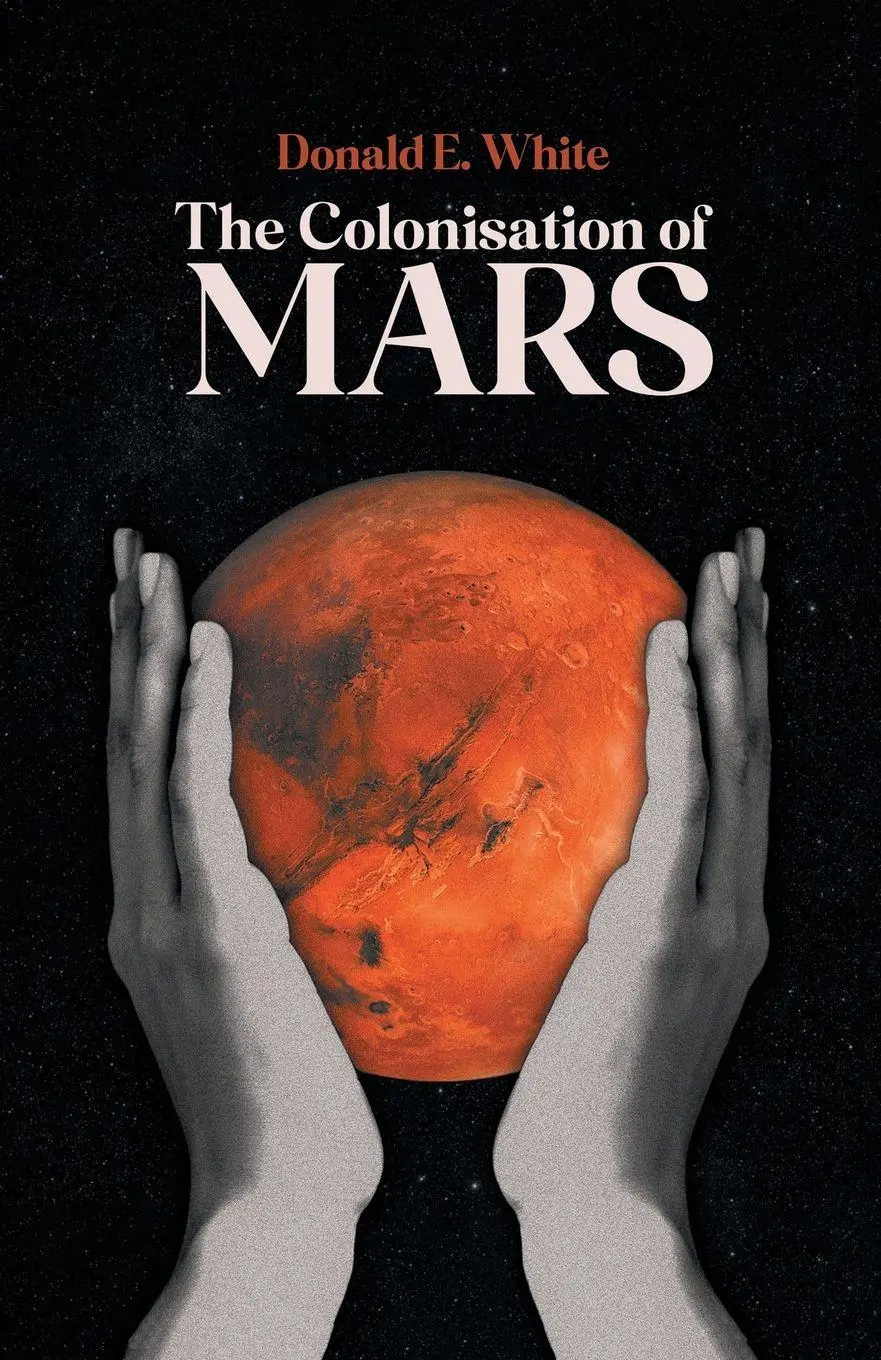 Cover: 9780722353387 | The Colonisation of Mars | Donald E. White | Taschenbuch | Englisch