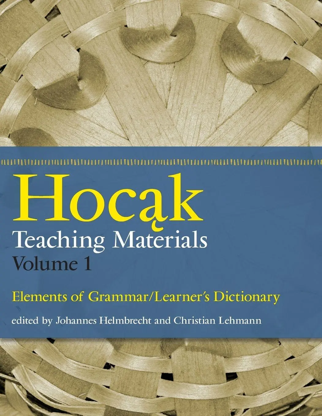Cover: 9781438433387 | Hocak Teaching Materials | Elements of Grammar/Learner's Dictionary