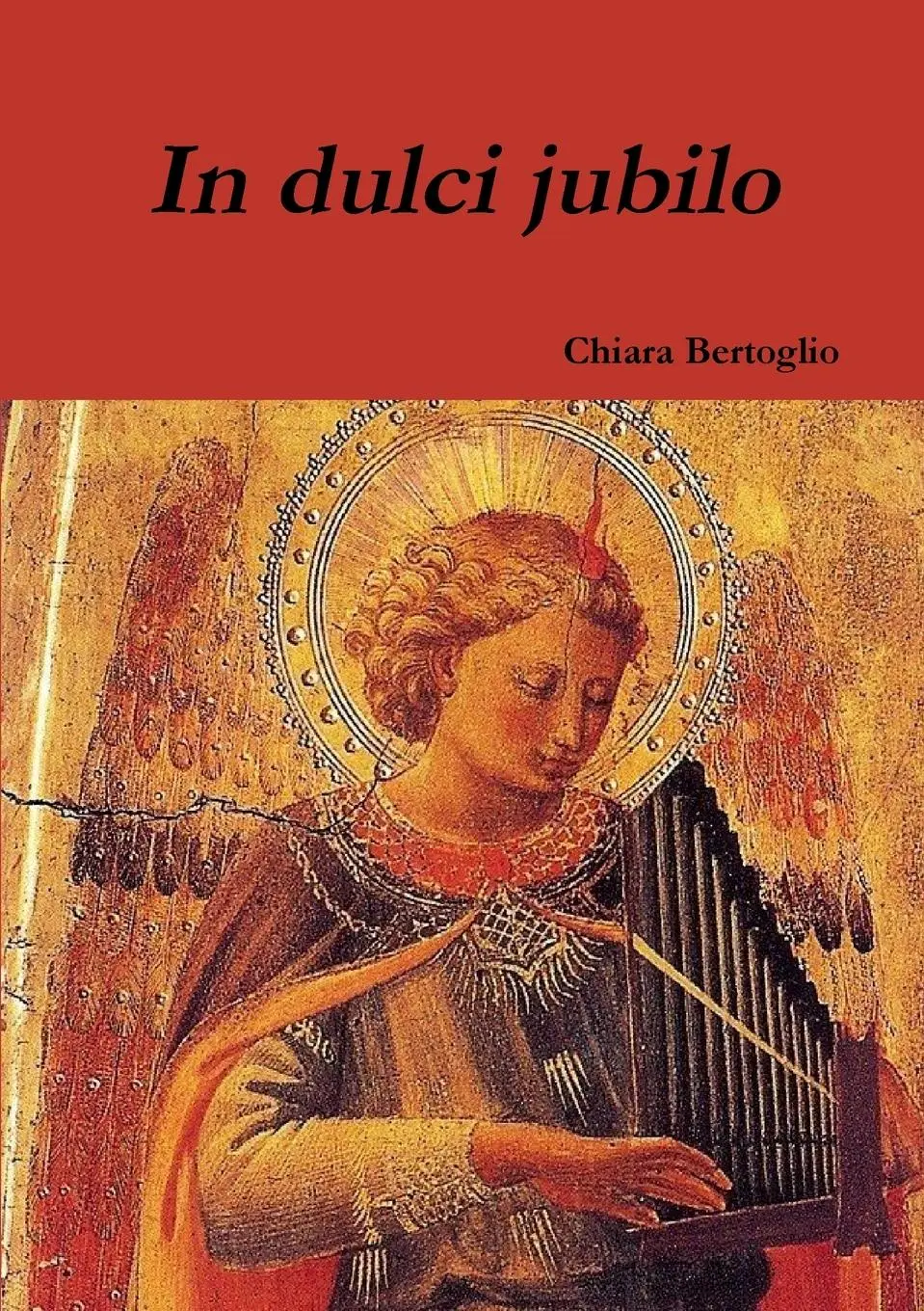 Cover: 9781447723387 | In dulci jubilo | Chiara Bertoglio | Taschenbuch | Italienisch | 2011