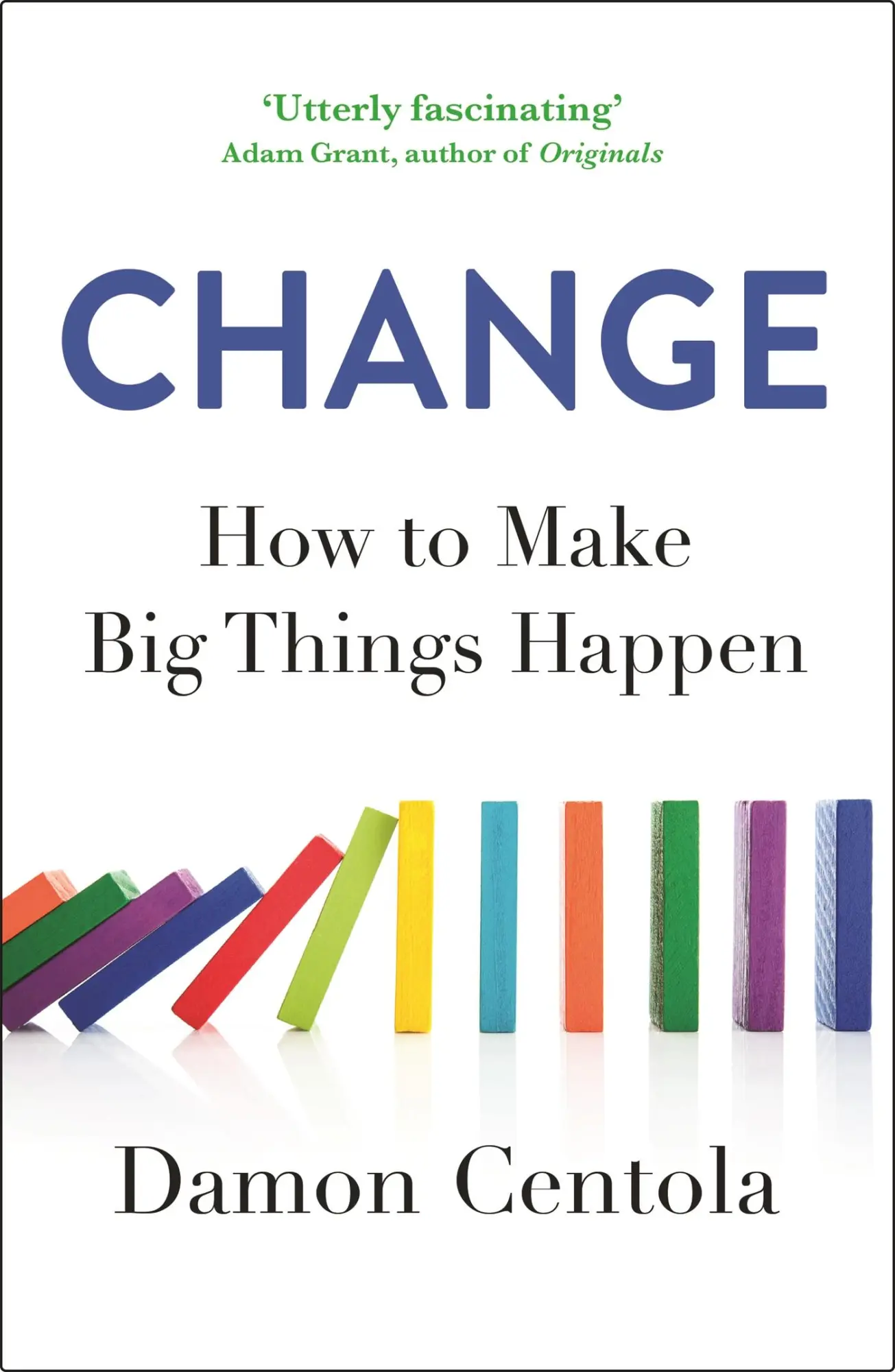 Cover: 9781529373387 | Change | How to Make Big Things Happen | Damon Centola | Taschenbuch
