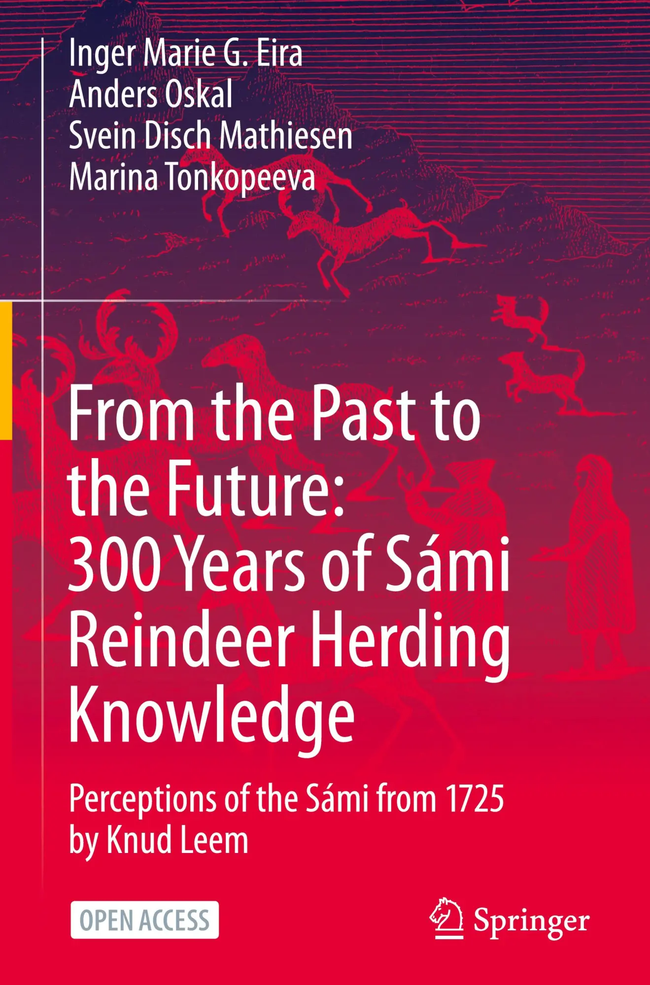 From the Past to the Future: 300 Years of Sámi Reindeer Herding Knowledge