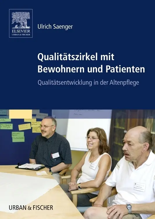 Cover: 9783437313387 | Qualitätszirkel mit Bewohnern und Patienten | Ulrich Saenger | Buch