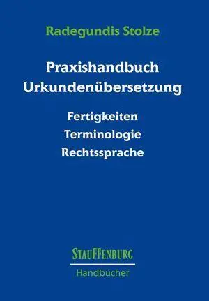 Cover: 9783515143387 | Praxishandbuch Urkundenübersetzung | Radegundis Stolze | Buch | 397 S.