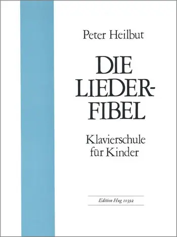 Cover: 9790202803387 | Liederfibel für Klavier | Peter Heilbut | Buch | HUG Musikverlage