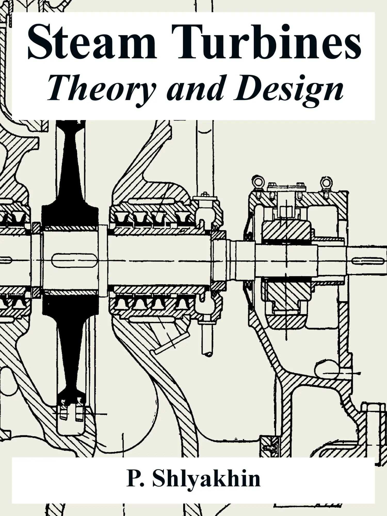 Cover: 9781410223487 | Steam Turbines | Theory and Design | P. Shlyakhin | Taschenbuch | 2005 Cover: 9781410223487 | Steam Turbines | Theory and Design | P. Shlyakhin | Taschenbuch | 2005