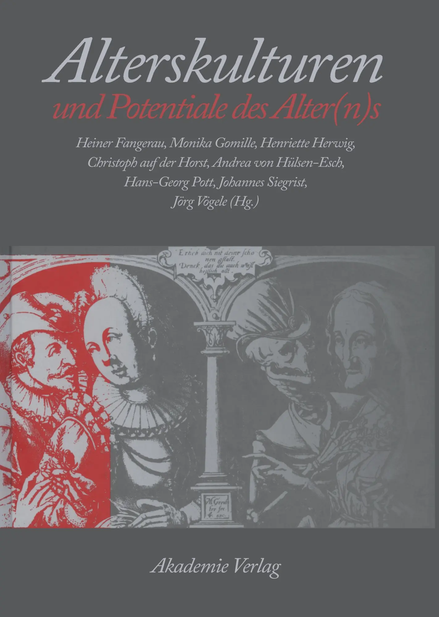 Cover: 9783050043487 | Alterskulturen und Potentiale des Alter(n)s | Heiner Fangerau (u. a.)