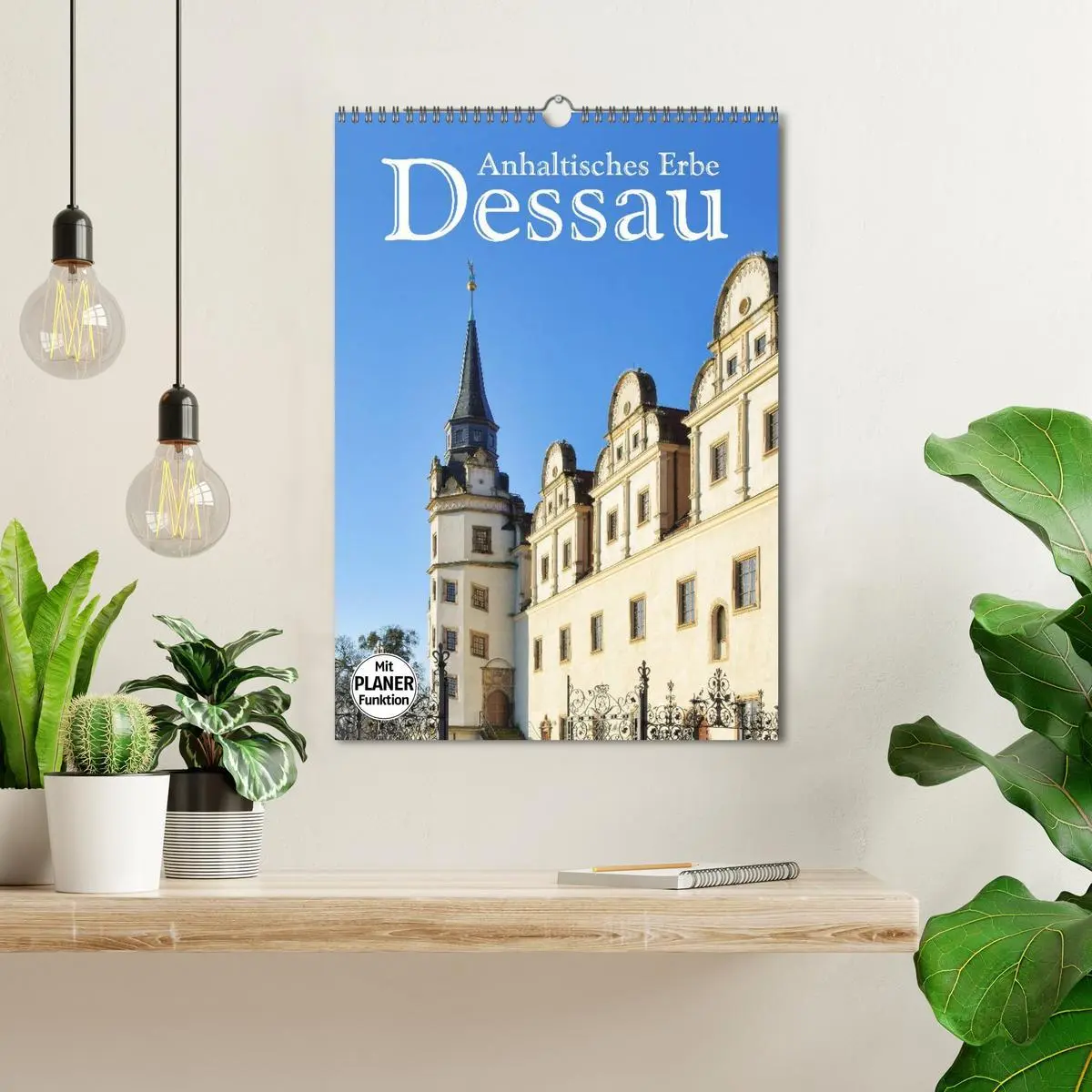 Bild: 9783516433487 | Dessau - Anhaltisches Erbe (Wandkalender 2026 DIN A3 hoch),...