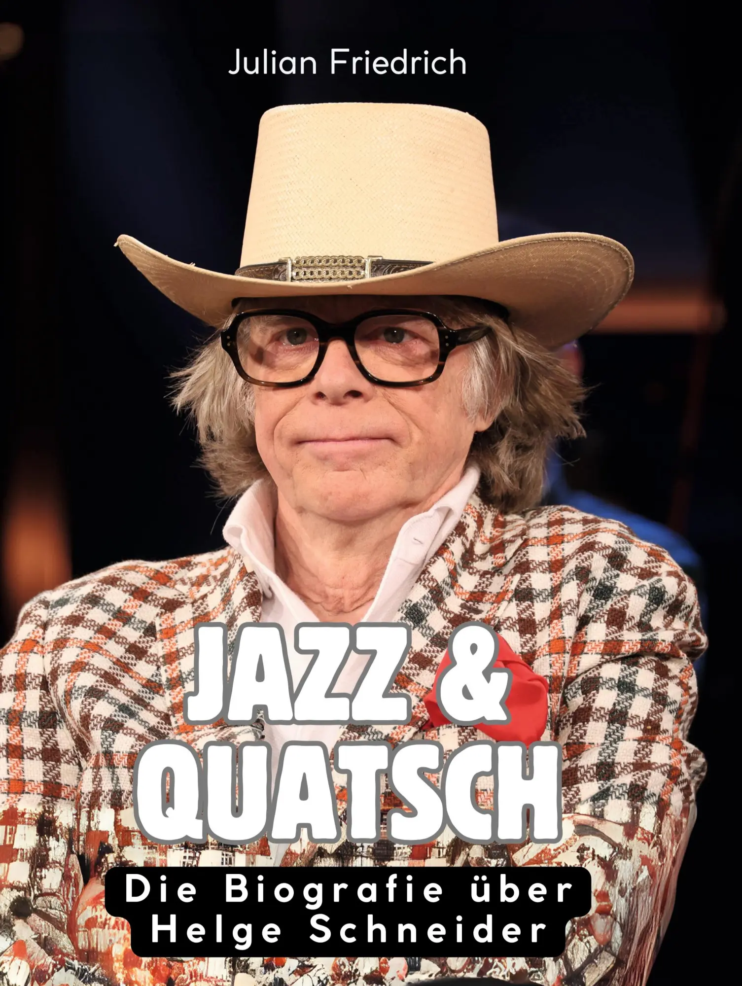 Cover: 9783695323487 | Jazz &amp; Quatsch | Die Biografie über Helge Schneider | Julian Friedrich