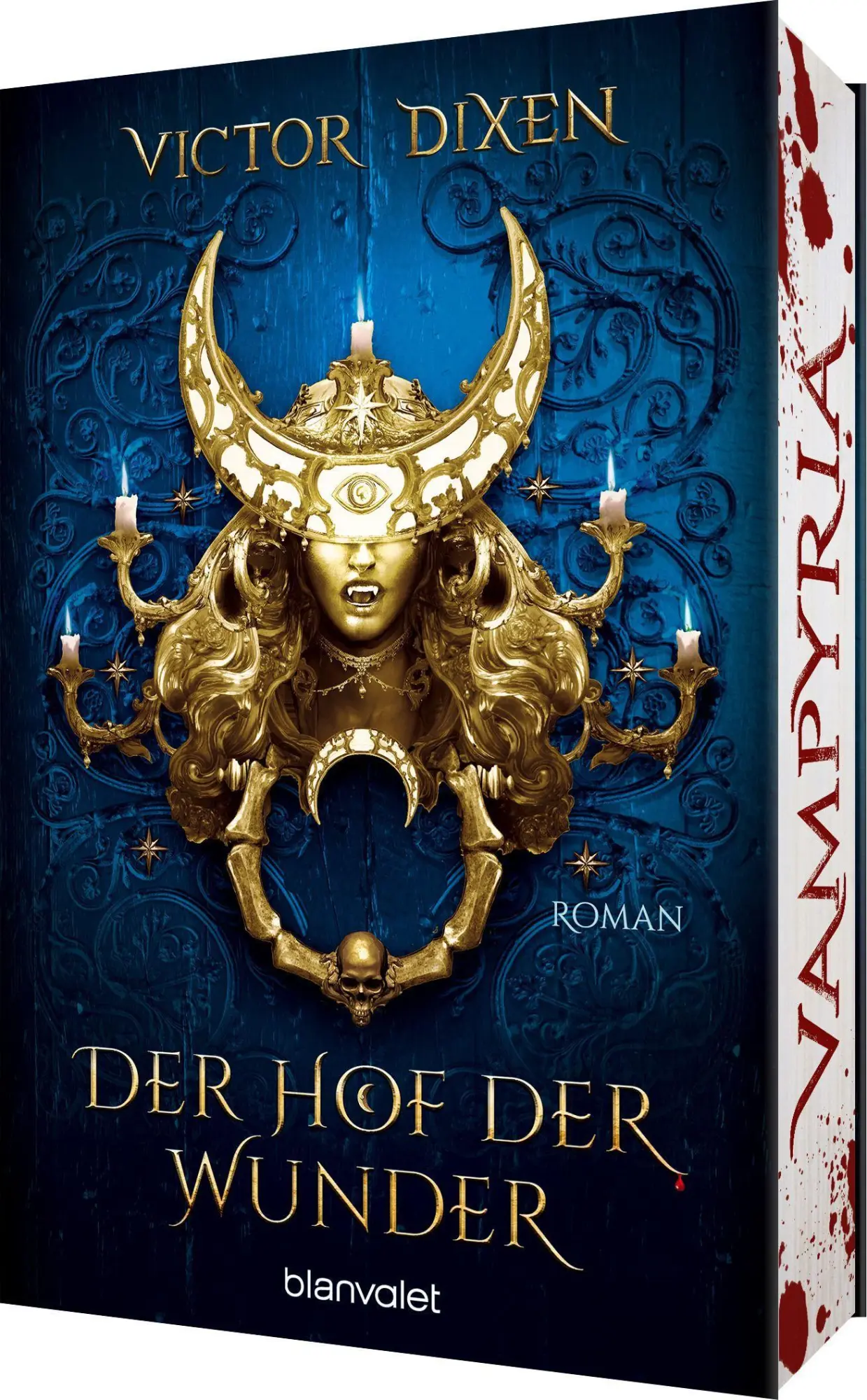 Cover: 9783734163487 | Vampyria - Der Hof der Wunder | Victor Dixen | Taschenbuch | 560 S.