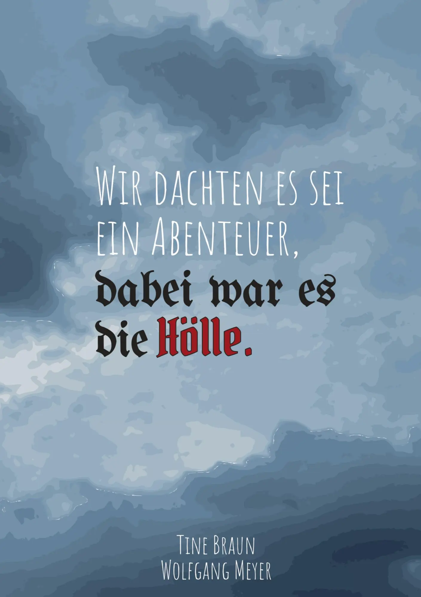 Cover: 9783819233487 | Wir dachten es sei ein Abenteuer, dabei war es die Hölle | Taschenbuch