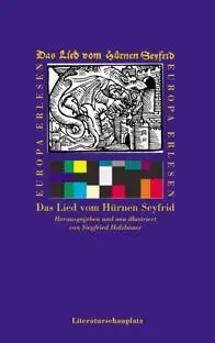 Cover: 9783851293487 | Das Lied vom Hürnen Seyfrid | Europa Erlesen Literaturschauplatz