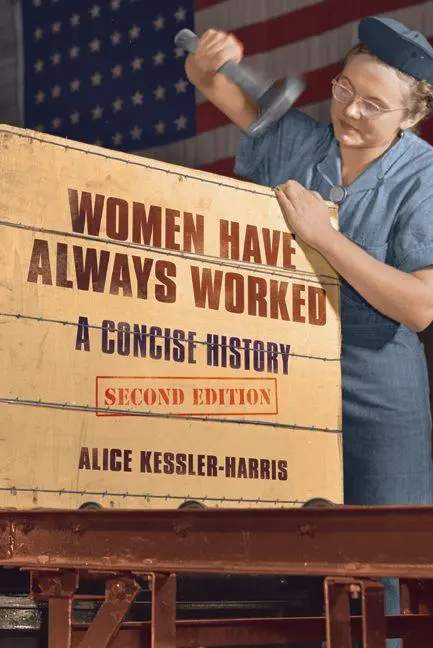 Cover: 9780252083587 | Women Have Always Worked | A Concise History | Alice Kessler-Harris