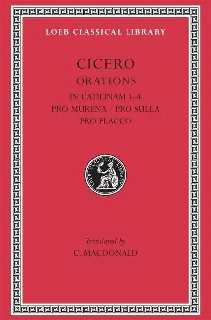 Cover: 9780674993587 | In Catilinam 1-4. Pro Murena. Pro Sulla. Pro Flacco | Cicero | Buch