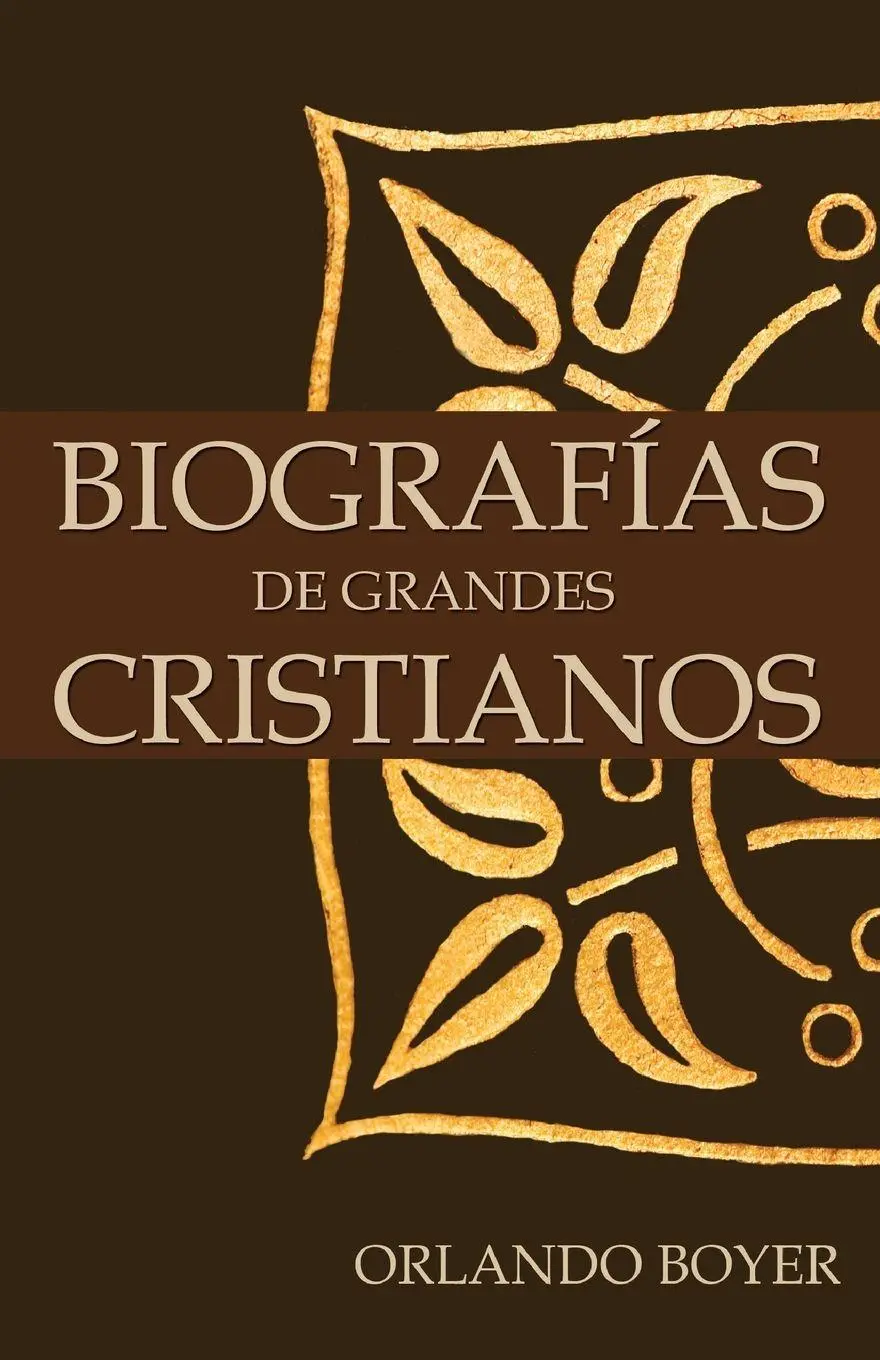 Cover: 9780829733587 | El Biograf¿¿as de Grandes Cristianos | Orlando Boyer | Taschenbuch