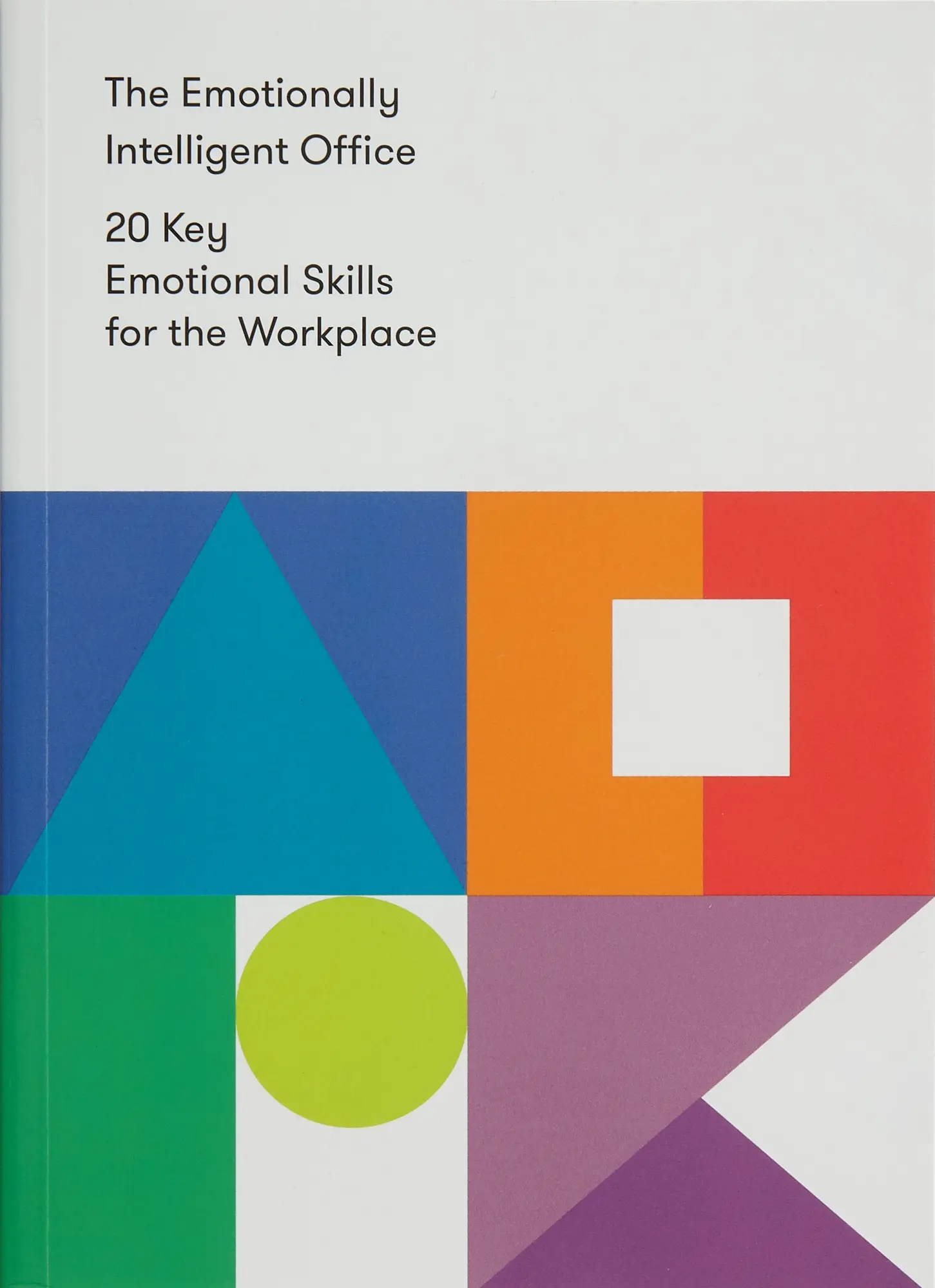 Cover: 9780995753587 | The Emotionally Intelligent Office | The School | Taschenbuch | 192 S.
