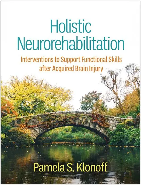 Cover: 9781462553587 | Holistic Neurorehabilitation | Pamela S Klonoff | Buch | Englisch