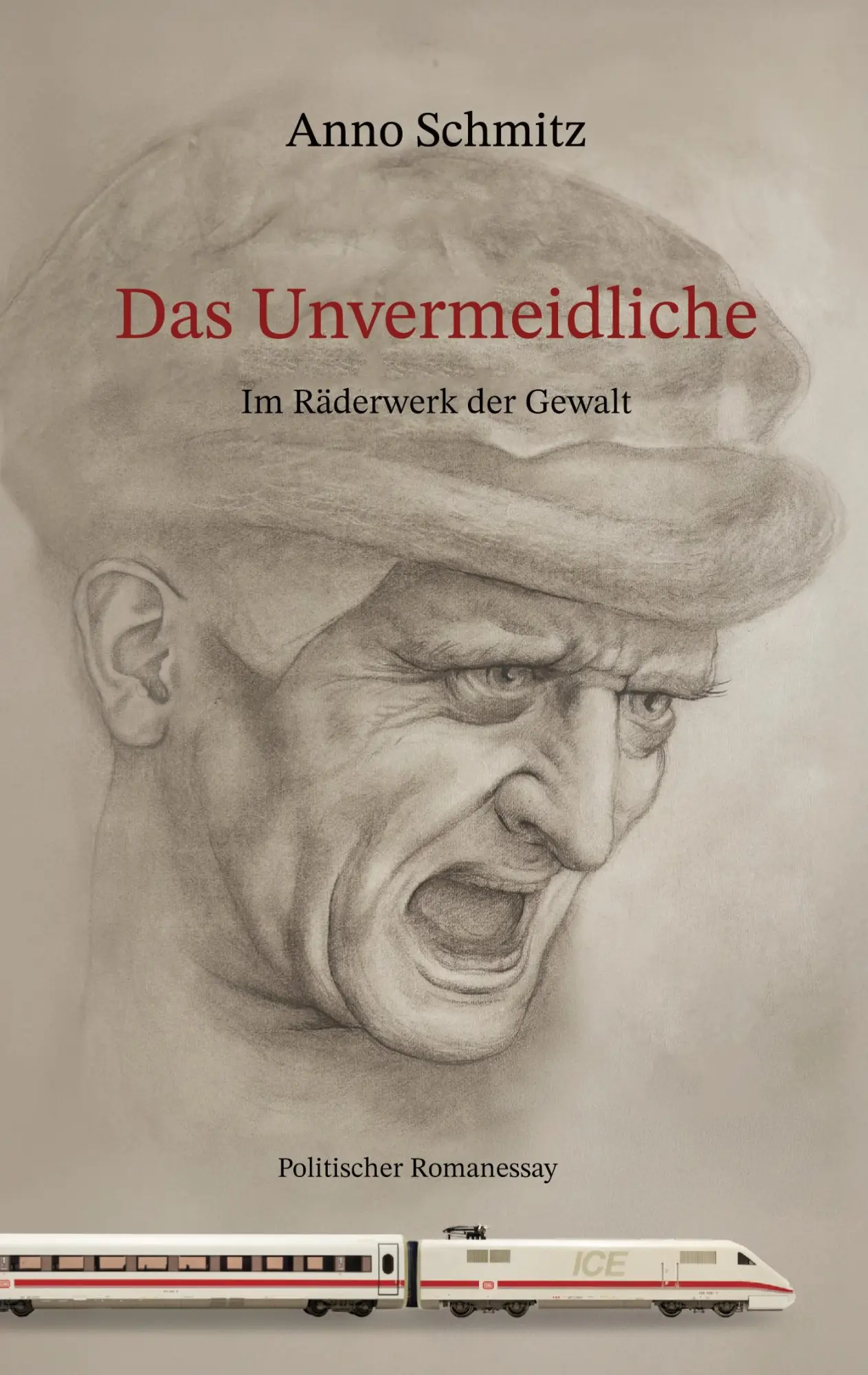 Cover: 9783819223587 | Das Unvermeidliche | Im Räderwerk der Gewalt | Anno Schmitz | Buch