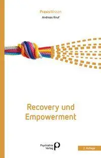 Cover: 9783966053587 | Recovery und Empowerment | Andreas Knuf | Taschenbuch | Basiswissen