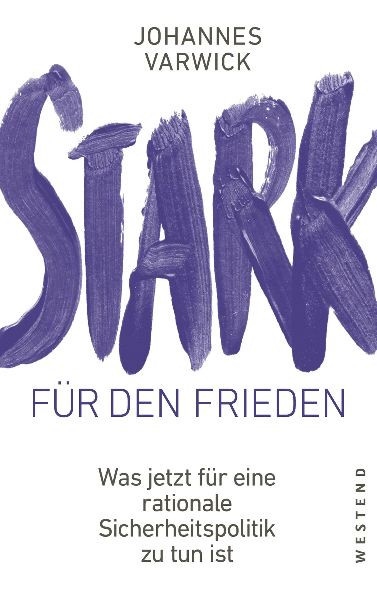 Cover: 9783987913587 | Stark für den Frieden | Johannes Varwick | Taschenbuch | 176 S. | 2026