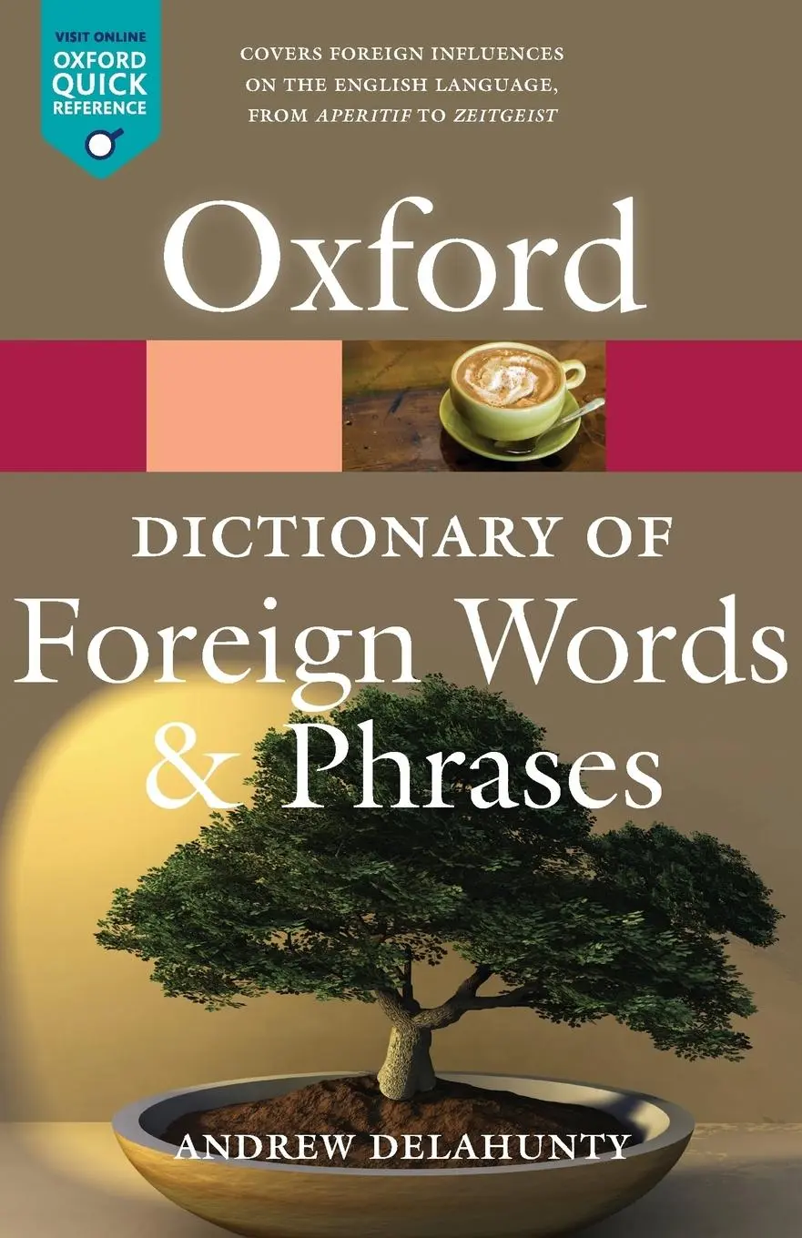 Cover: 9780199543687 | The Oxford Dictionary of Foreign Words and Phrases | Andrew Delahunty