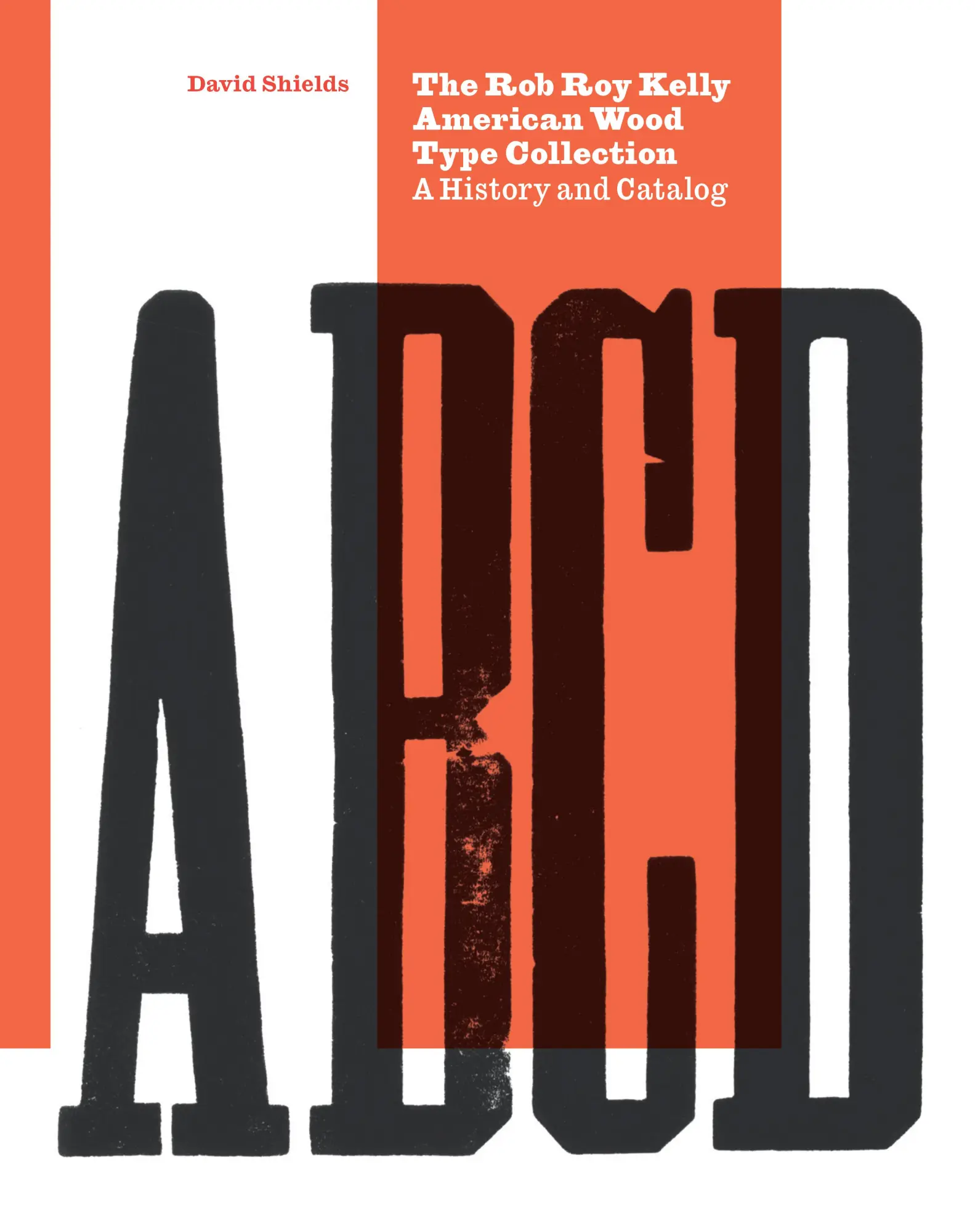 Cover: 9781477323687 | The Rob Roy Kelly American Wood Type Collection – A History and...