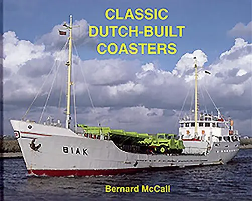 Cover: 9781902953687 | Classic Dutch-Built Coasters | Bernard McCall | Buch | Gebunden | 2019