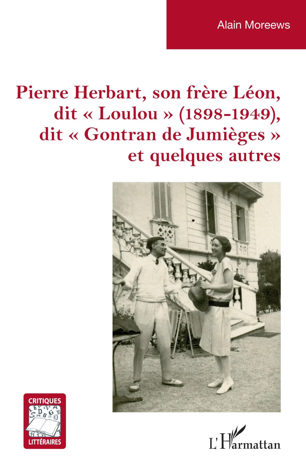 Cover: 9782336573687 | Pierre Herbart, son frère Léon, dit ' Loulou ' (1898-1949), dit '...