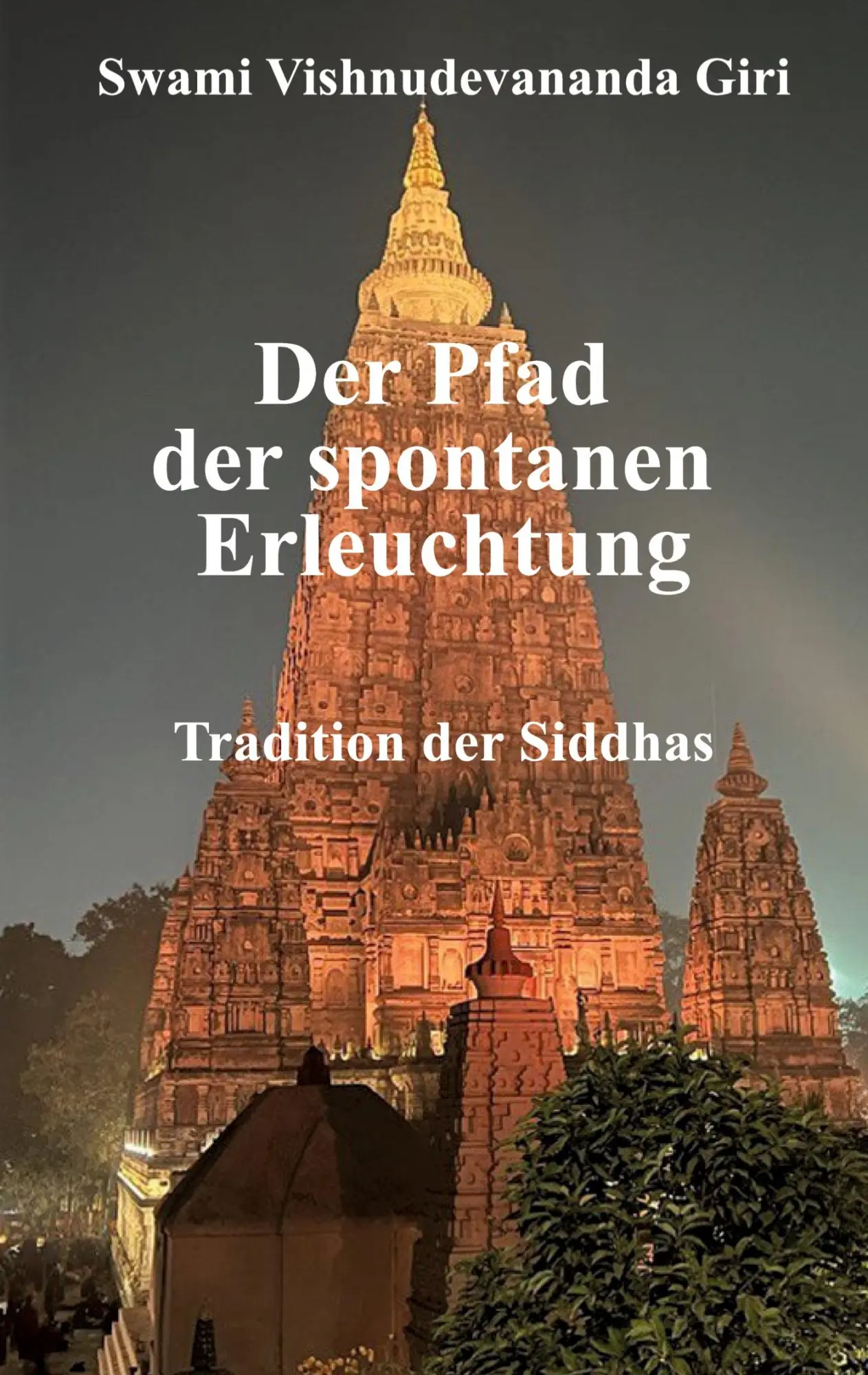 Cover: 9783347983687 | Der Pfad der spontanen Erleuchtung | Tradition der Siddhas | Giri