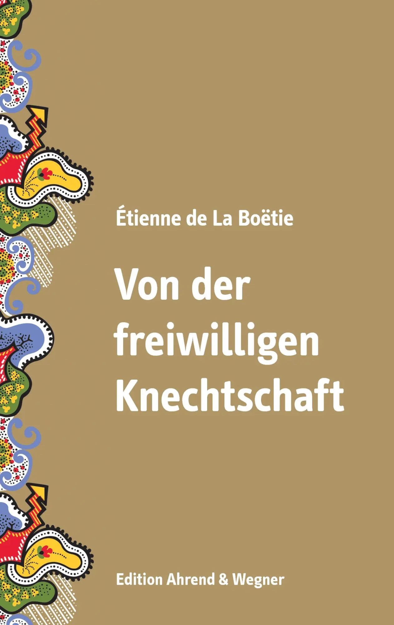Cover: 9783732233687 | Von der freiwilligen Knechtschaft | Étienne de La Boëtie | Taschenbuch