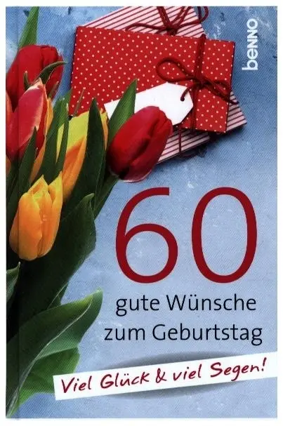 Cover: 9783746263687 | 60 gute Wünsche zum Geburtstag | Viel Glück &amp; viel Segen | Buch | 2023