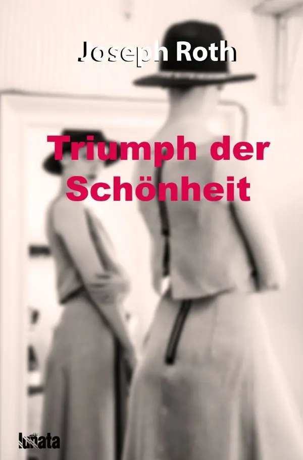 Cover: 9783750293687 | Triumph der Schönheit | Novelle | Joseph Roth | Taschenbuch | 56 S.