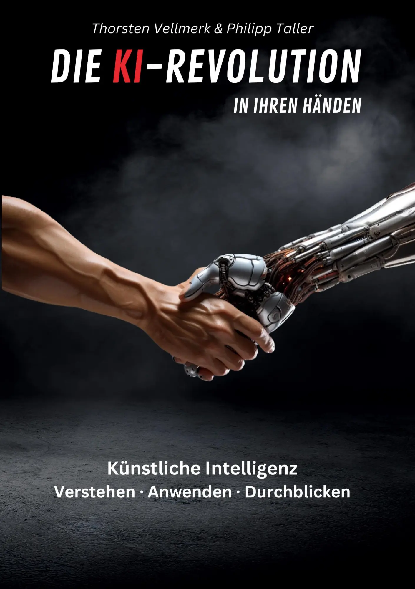 Cover: 9783758383687 | Die KI-Revolution in Ihren Händen | Thorsten Vellmerk (u. a.) | Buch