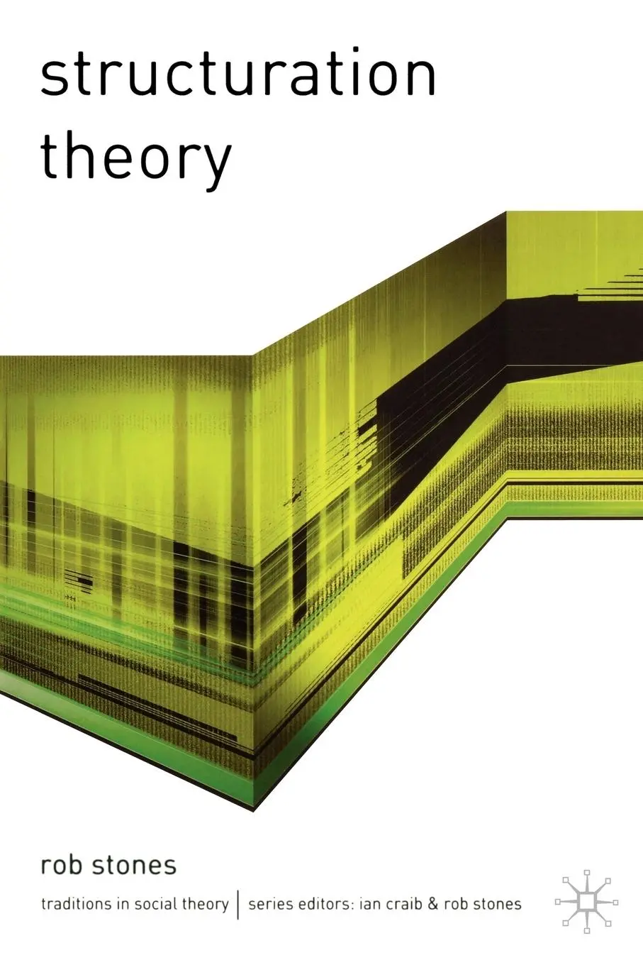 Cover: 9780333793787 | Structuration Theory | Rob Stones | Taschenbuch | 240 S. | Englisch