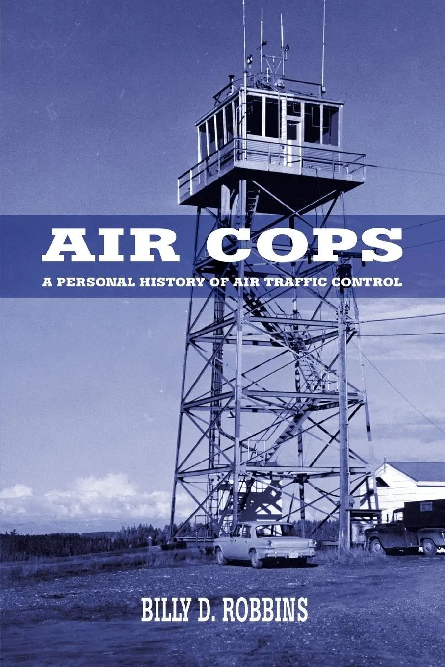 Cover: 9780595393787 | Air Cops | A Personal History of Air Traffic Control | Robbins | Buch