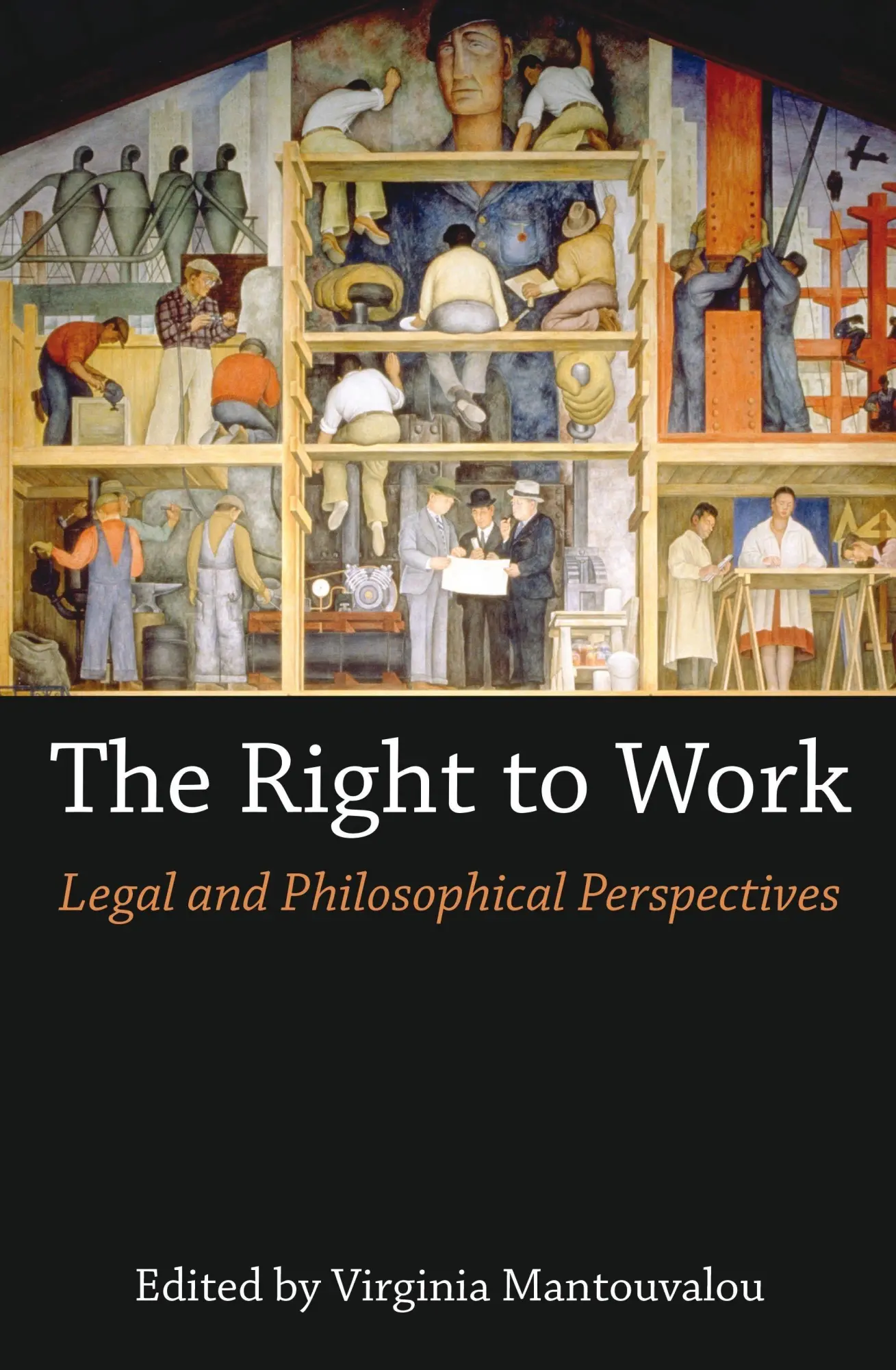 Cover: 9781509913787 | The Right to Work | Legal and Philosophical Perspectives | Mantouvalou