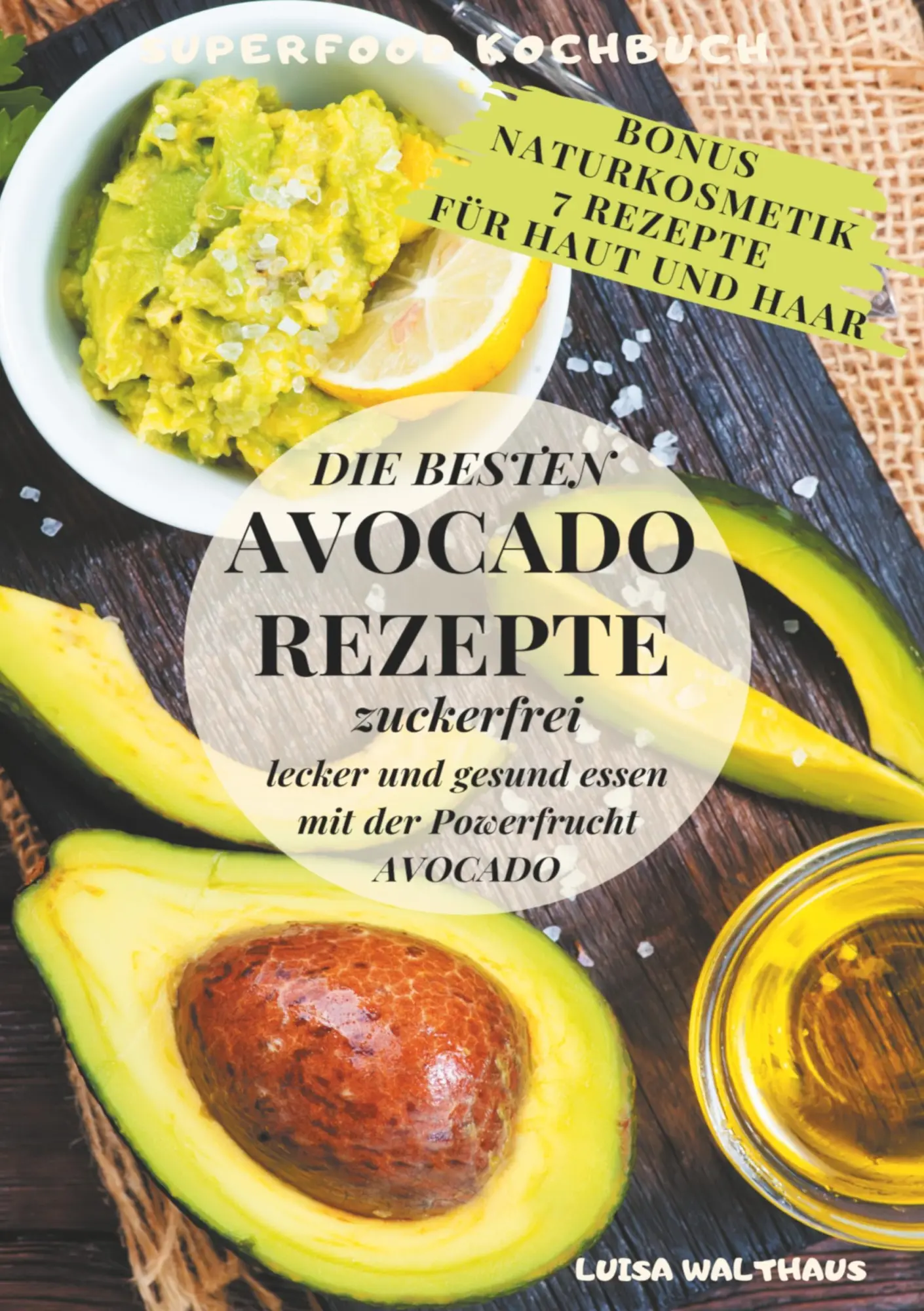 Cover: 9783750423787 | Avocado Rezepte | Luisa Walthaus | Taschenbuch | 108 S. | Deutsch
