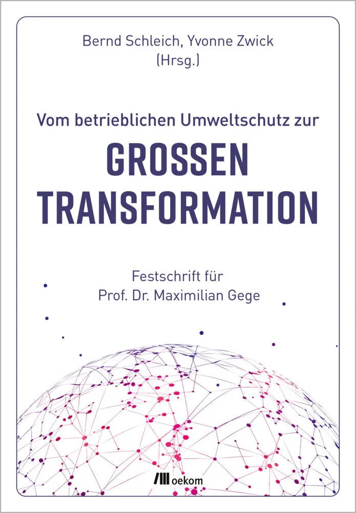 Cover: 9783962383787 | Vom betrieblichen Umweltschutz zur großen Transformation | Taschenbuch