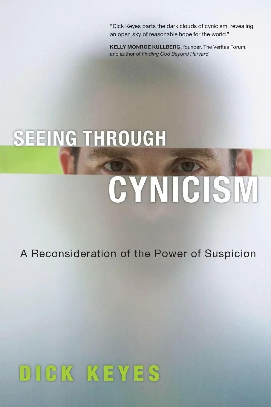 Cover: 9780830833887 | Seeing Through Cynicism | A Reconsideration of the Power of Suspicion