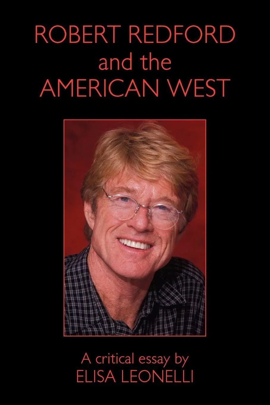 Cover: 9781425753887 | Robert Redford &amp; the American West | Elisa Leonelli | Taschenbuch