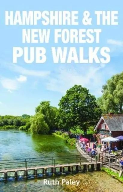 Cover: 9781846743887 | Hampshire &amp; the New Forest Pub Walks | Ruth Paley | Taschenbuch | 2019