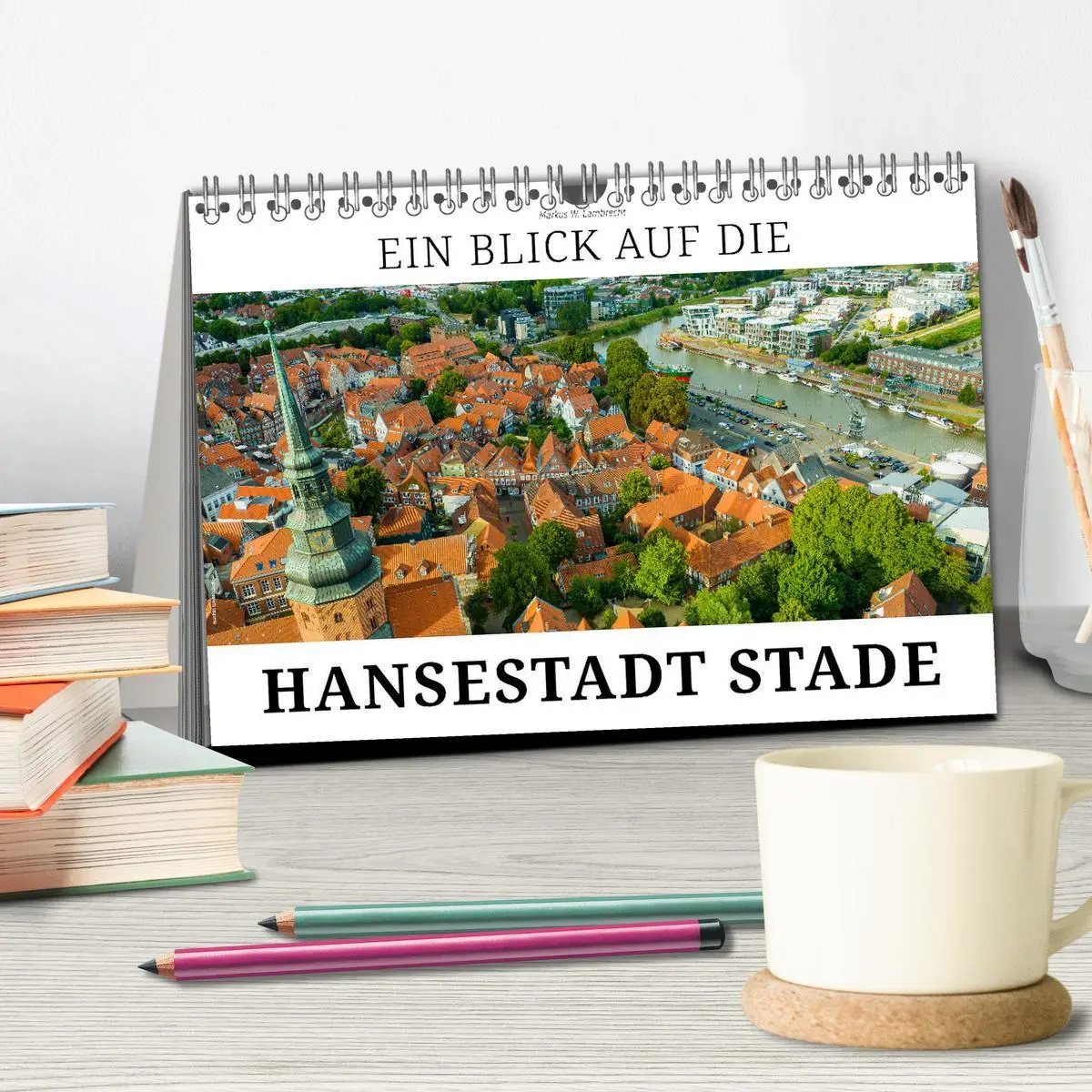 Bild: 9783457543887 | Ein Blick auf die Hansestadt Stade (Tischkalender 2026 DIN A5...