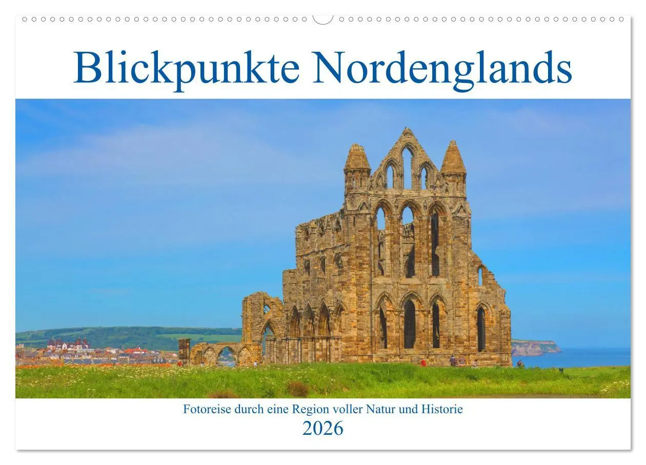 Cover: 9783457853887 | Blickpunkte Nordenglands (Wandkalender 2026 DIN A2 quer), CALVENDO...