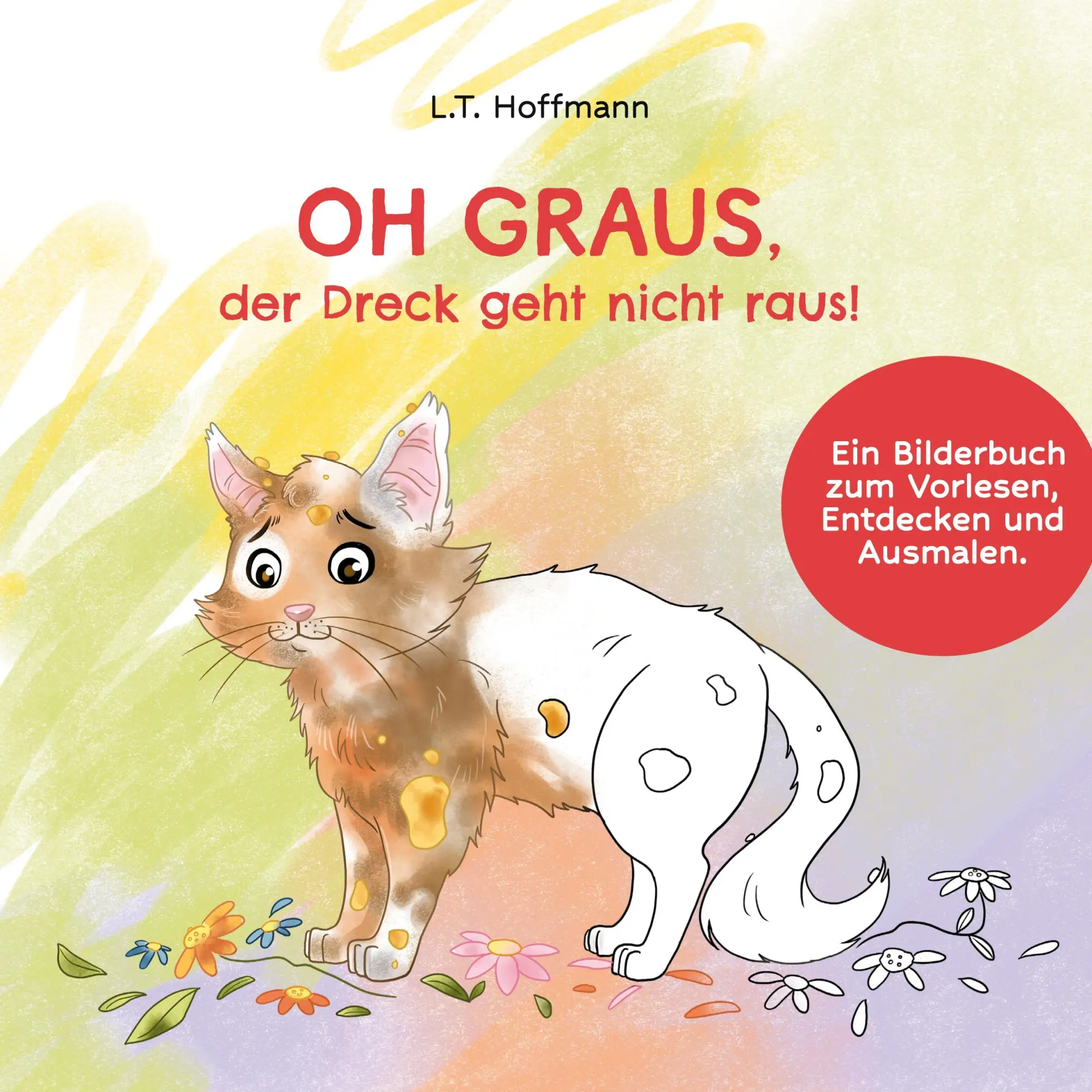 Cover: 9783695143887 | Oh Graus, der Dreck geht nicht raus! | L. T. Hoffmann | Taschenbuch